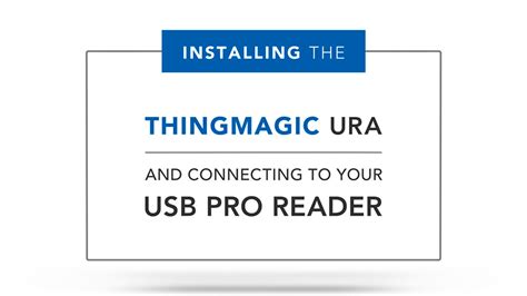 Setting Up Your ThingMagic USB Reader 